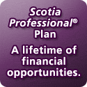 Scotia Professional Plan - A lifetime of financial opportunties