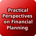 Practical Perspectives on Financial Planning