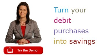 Turn your debit purchases into savings
