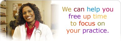 We can help you free up time to focus on your practice.