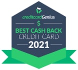 Badge: Winner of the 2021 CreditcardGenius Best Cash Back Credit Card.
